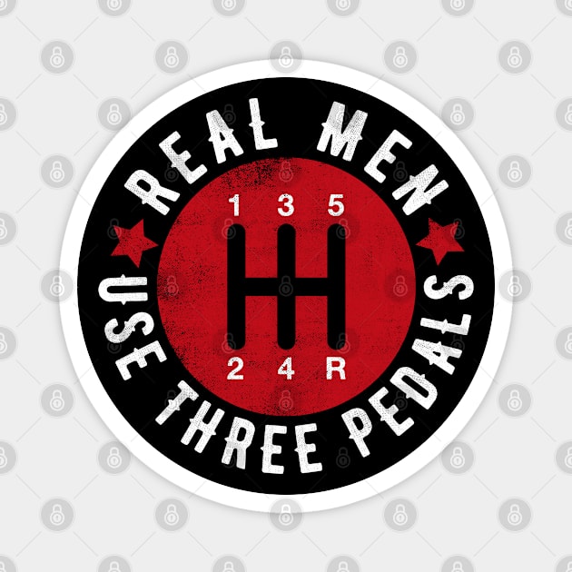 Real Men Use Three Pedals Magnet by cowyark rubbark